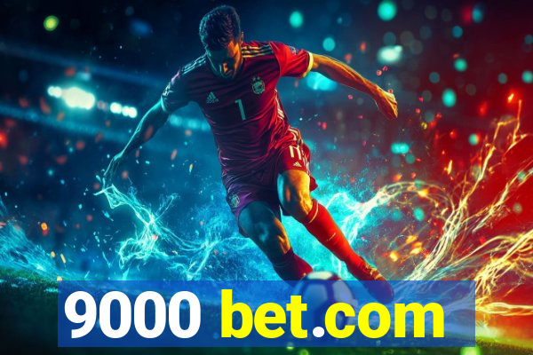 9000 bet.com